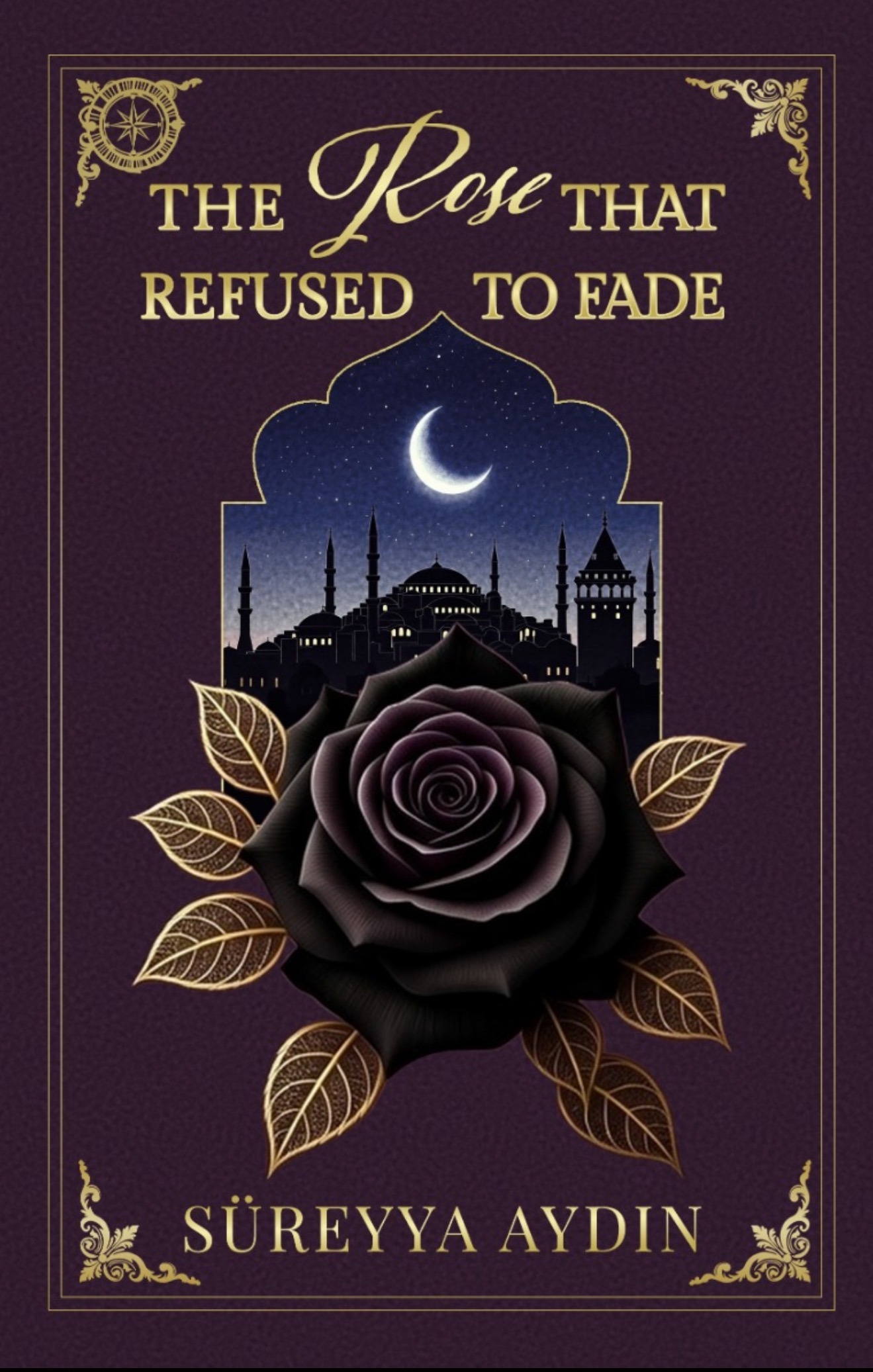 Cover of The Rose That Refused to Fade by Süreyya Aydın